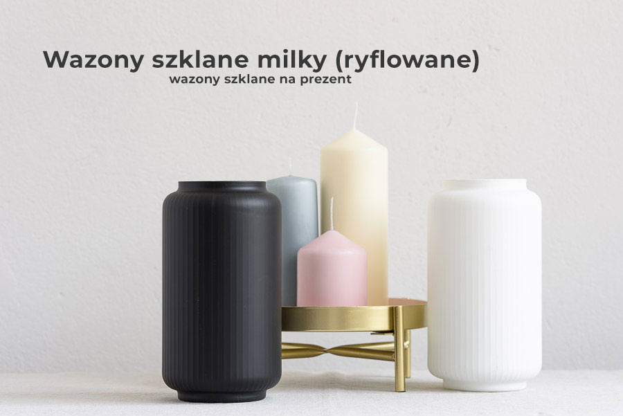 Wazony szklane milky ryflowane